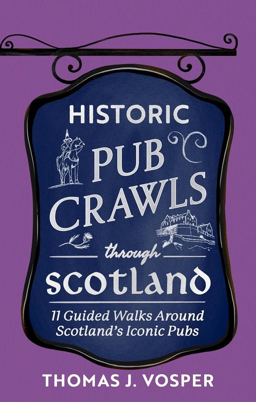Cover for Historic Pub Crawls Through Scotland