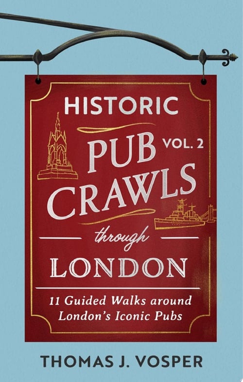 Cover for Historic Pub Crawls Through London, Vol. 2
