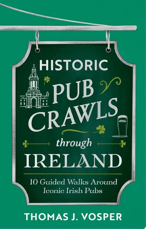 Cover for Historic Pub Crawls Through Ireland